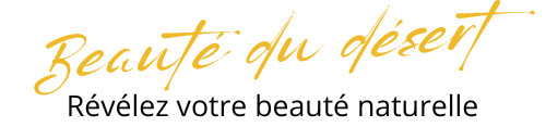 beauté du desert | Soins de beauté orientaux | Révélez votre beauté naturelle - newsletter